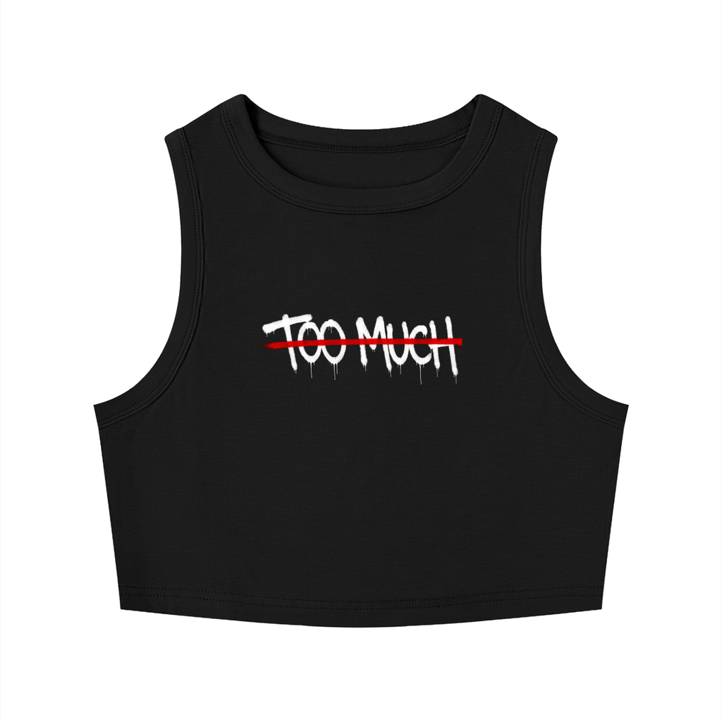 Too Much Crop Tank Top